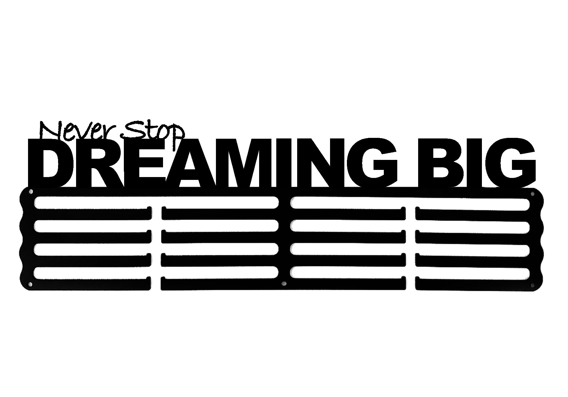Never Stop Dreaming Big 131404 The LEDK RUNNING™ EXTRA Large Medal Display (30-40 medals) LEDK RUNNING
